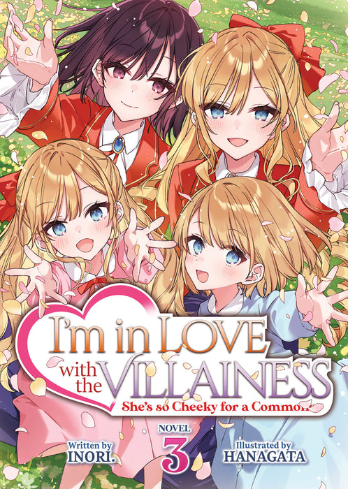 I'm in Love with the Villainess: She's so Cheeky for a Commoner (Light Novel)