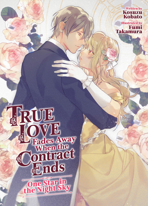 True Love Fades Away When the Contract Ends (Light Novel)