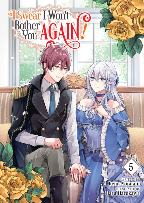 I Swear I Won't Bother You Again! (Light Novel)