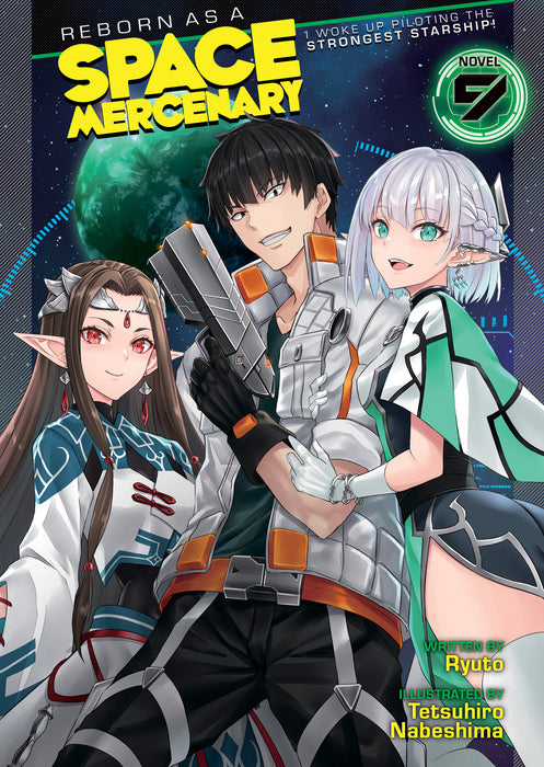 Reborn as a Space Mercenary: I Woke Up Piloting the Strongest Starship! (Light Novel)