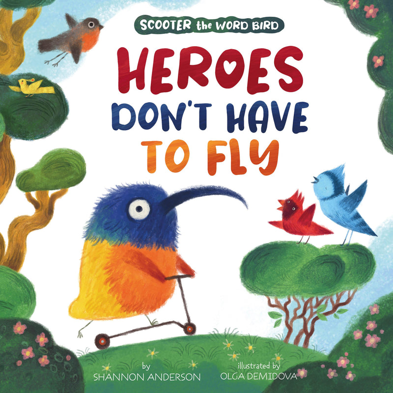Heroes Don't Have to Fly