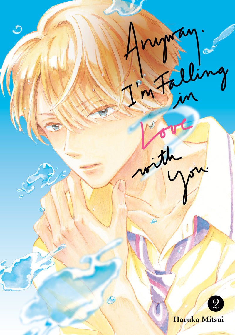 Anyway, I'm Falling In Love With You.