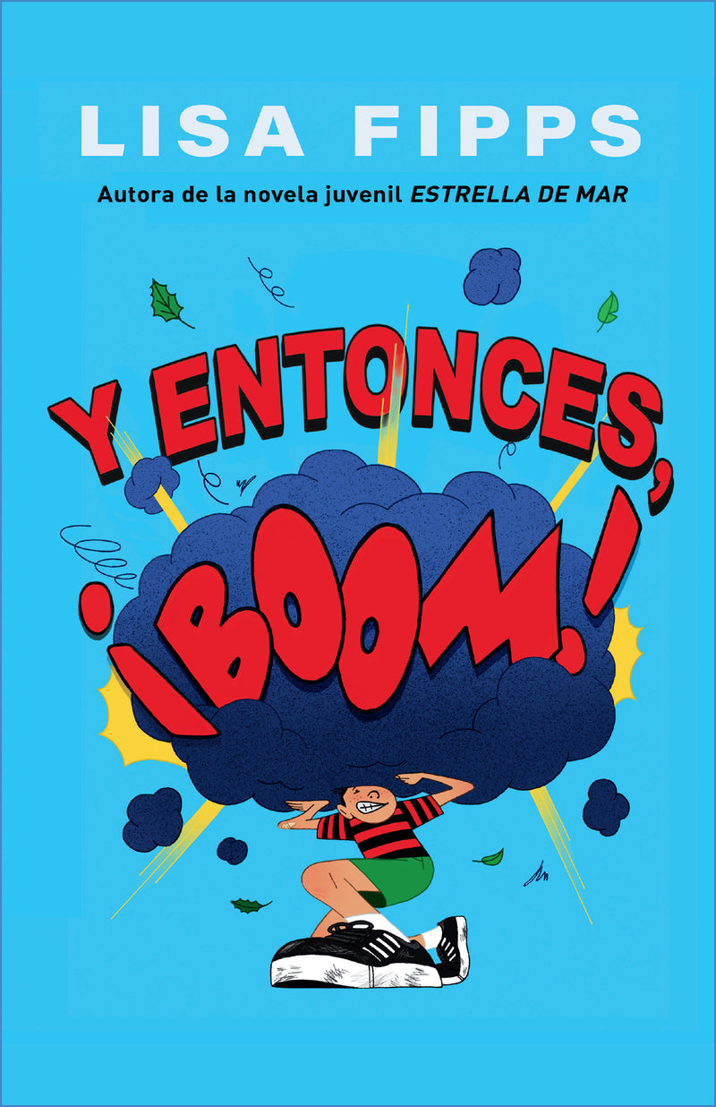 Y entonces, ¡boom! / And Then, Boom!