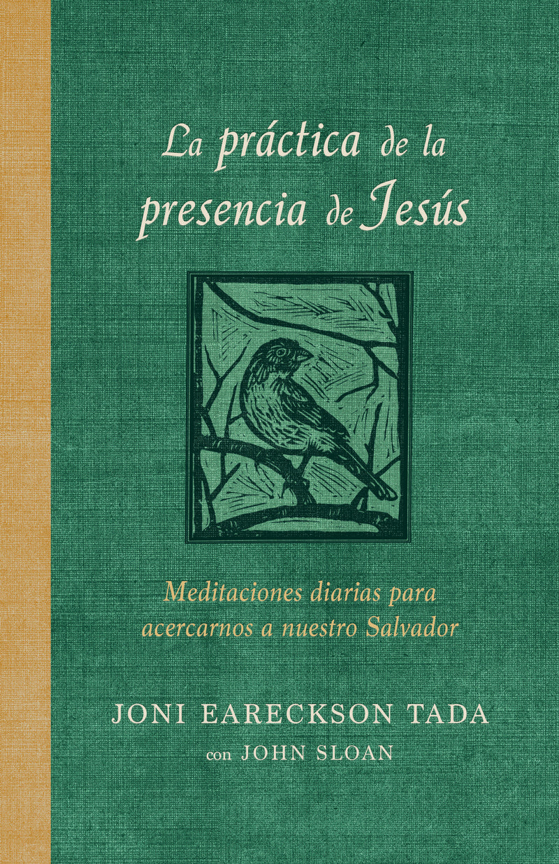 La práctica de la presencia de Jesús: Meditaciones diarias para acercarnos a nuestro Salvador / The Practice of the Presence of Jesus