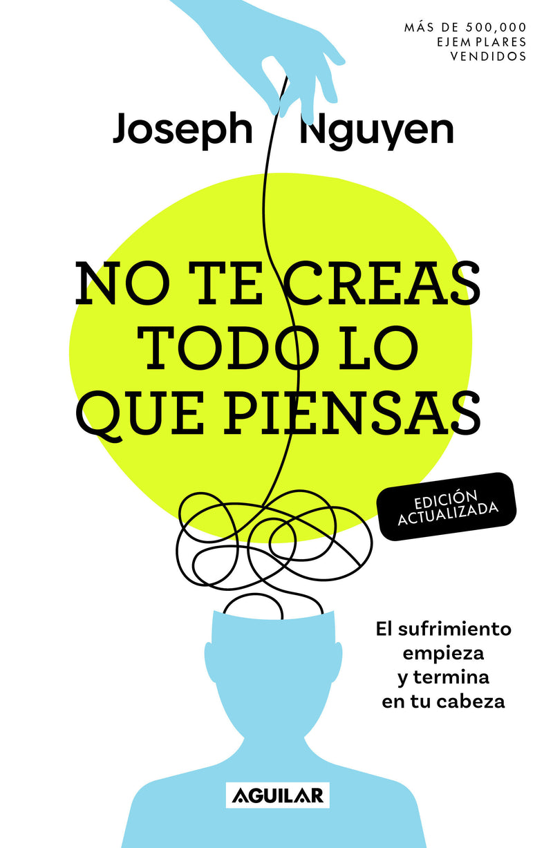 No te creas todo lo que piensas (Edición actualizada) / Don't Believe Everything You Think (Expanded Edition)