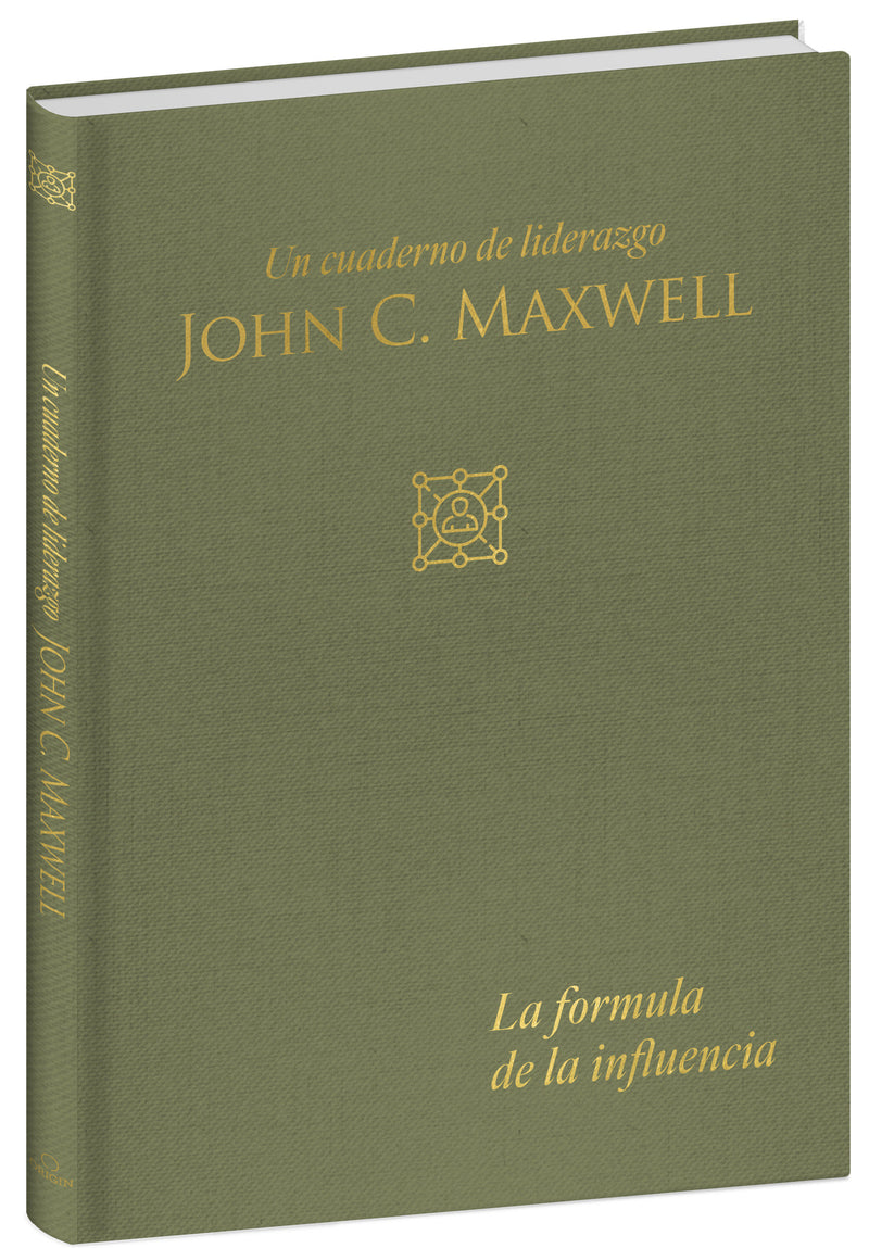 La fórmula de la influencia: Un cuaderno de liderazgo  / Influence Formula: A Leadership Journal