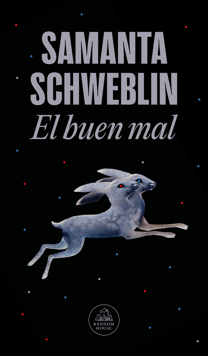 El buen mal / Good and Evil and Other Stories