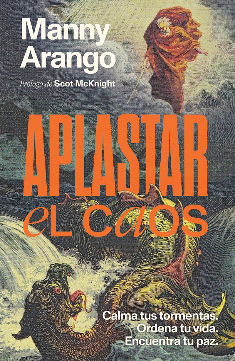 Aplastar el caos: Calma tus tormentas. Ordena tu vida. Encuentra tu paz / Crushing Chaos: Calm Your Storms
