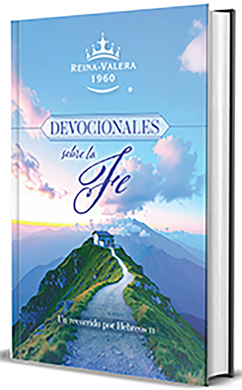 RVR60 Devocionales sobre la fe: Un recorrido por Hebreos 11 / RVR60 Devotionals on Faith: A Journey Through Hebrews 11