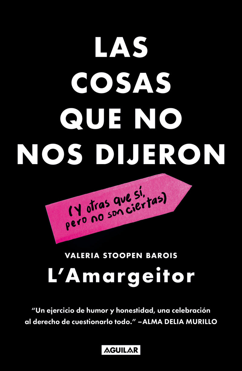 Las cosas que no nos dijeron / The Things They Didn’t Tell Us