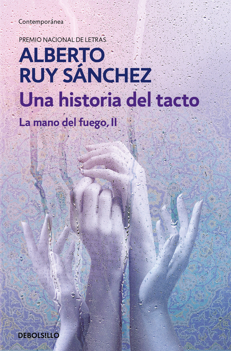 Una historia del tacto/ The Hand of Fire II. A History of Touch
