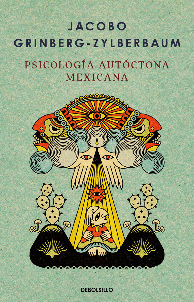 Psicología autóctona mexicana / Indigenous Mexican Psychology