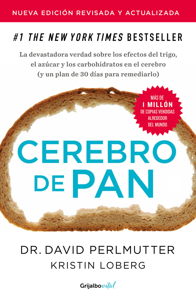 Cerebro de pan (Edición revisada) / Wheat Belly (Revised Edition)