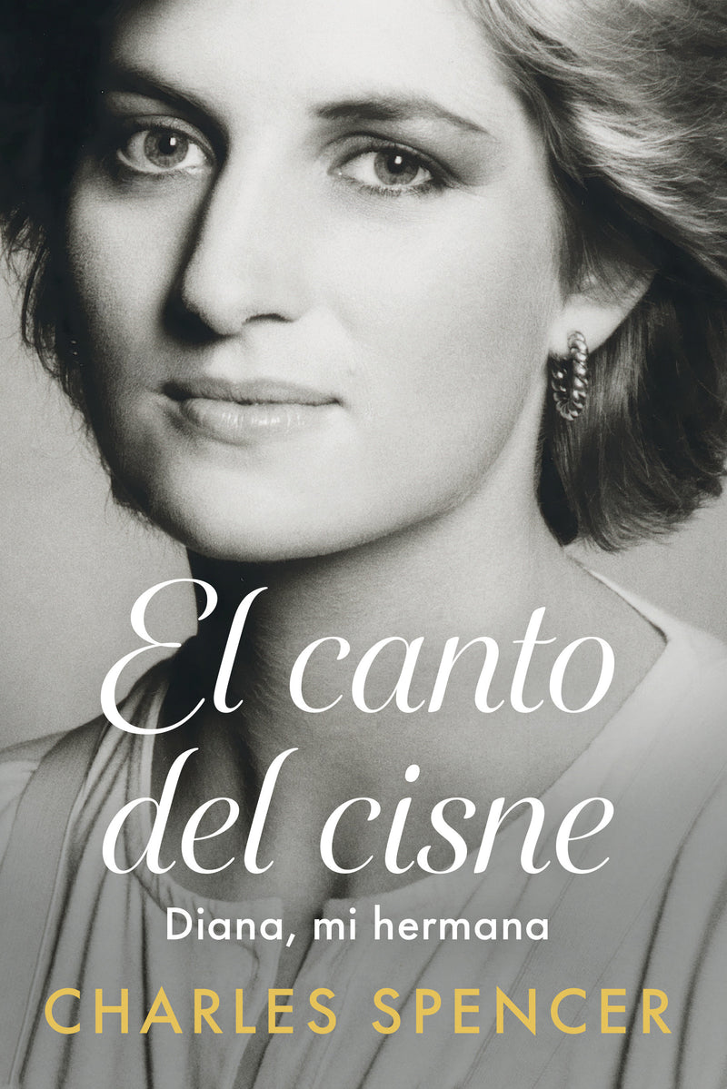 El canto del Cisne. Diana, mi hermana / Swan Song. Diana, My Sister