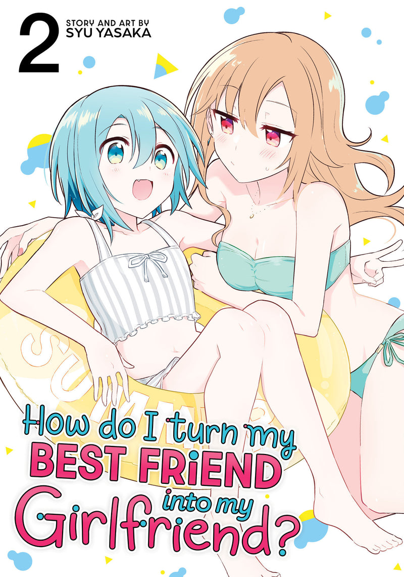 How Do I Turn My Best Friend Into My Girlfriend?