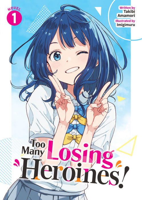 Too Many Losing Heroines! (Light Novel)