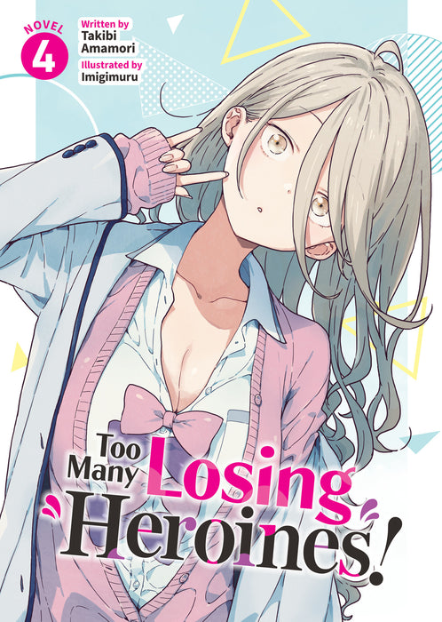 Too Many Losing Heroines! (Light Novel)