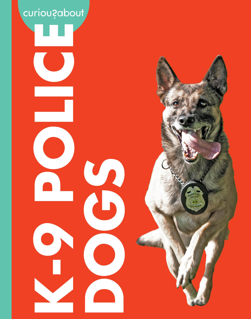 Curious about K-9 Police Dogs