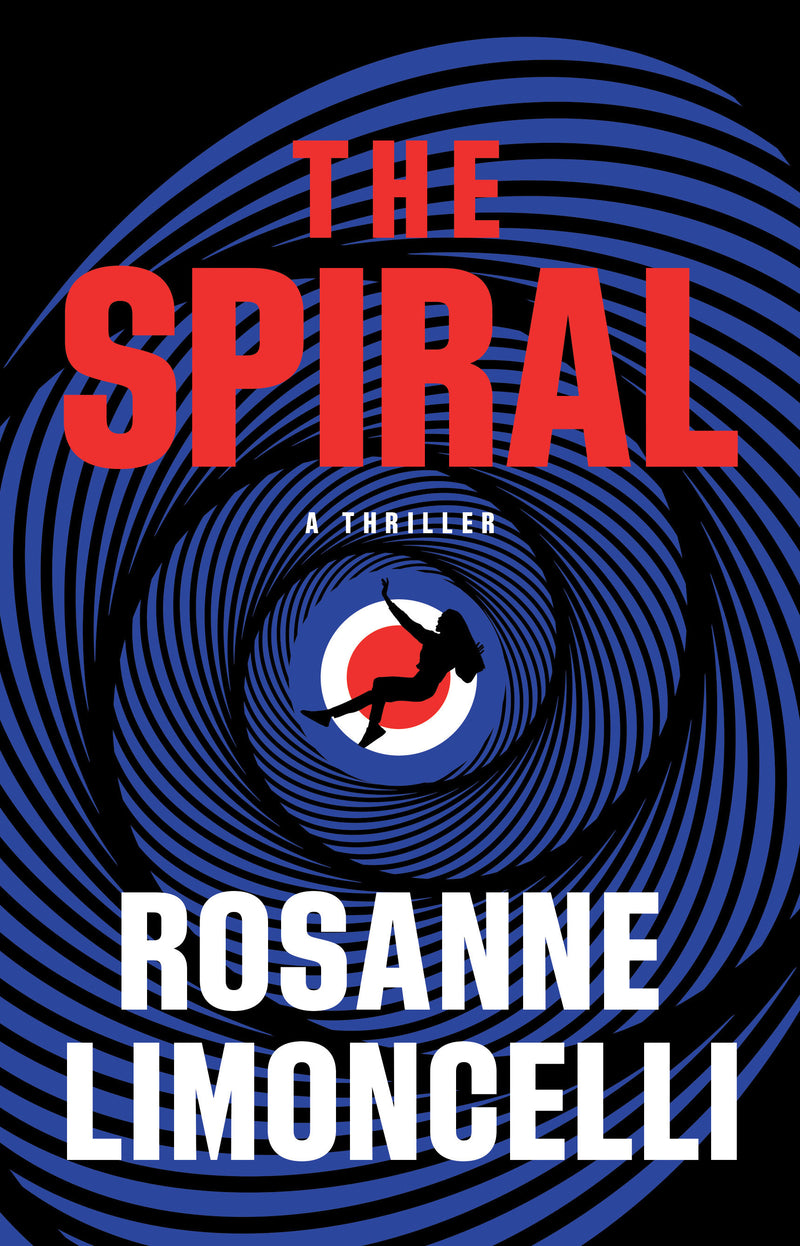 The Spiral: A Thriller
