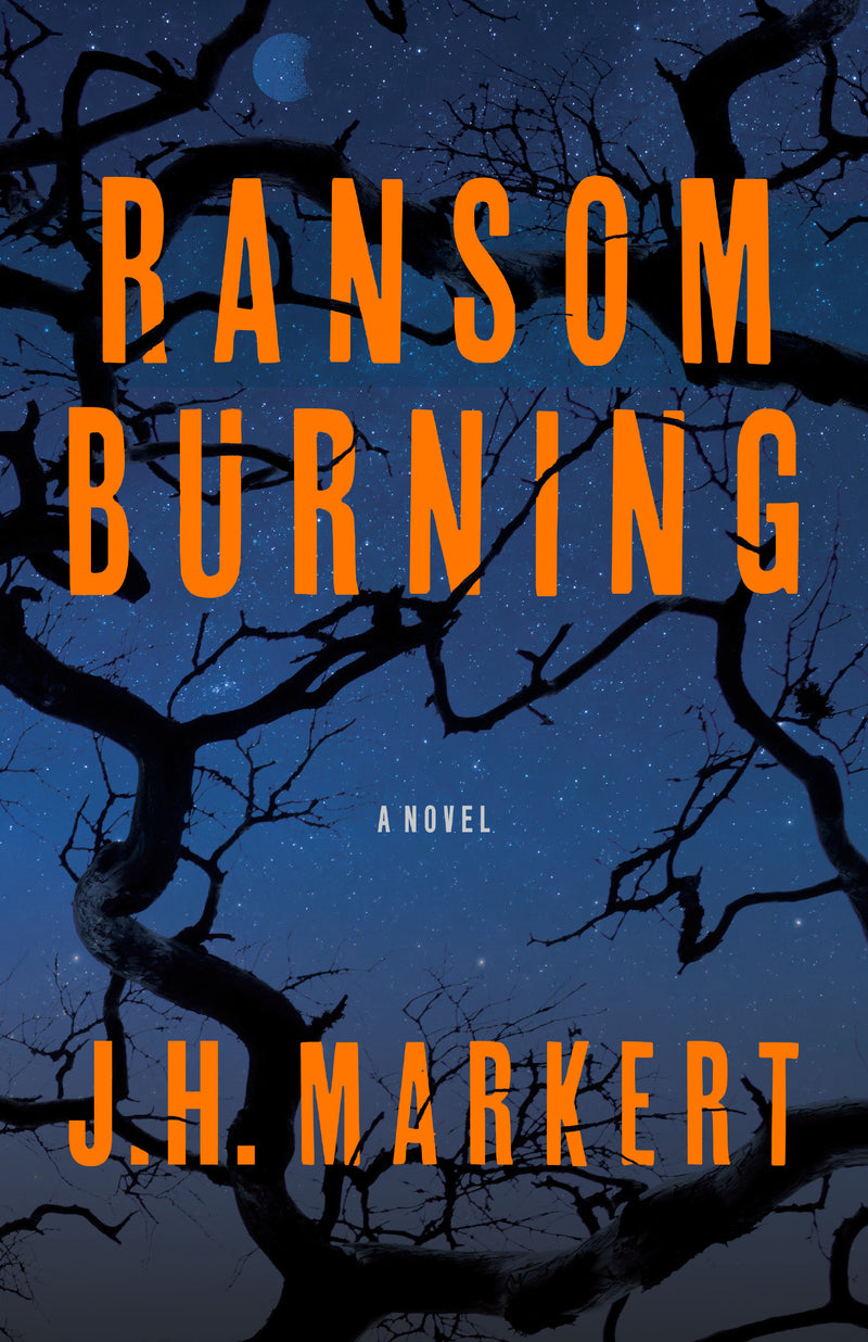 Ransom Burning: A Novel