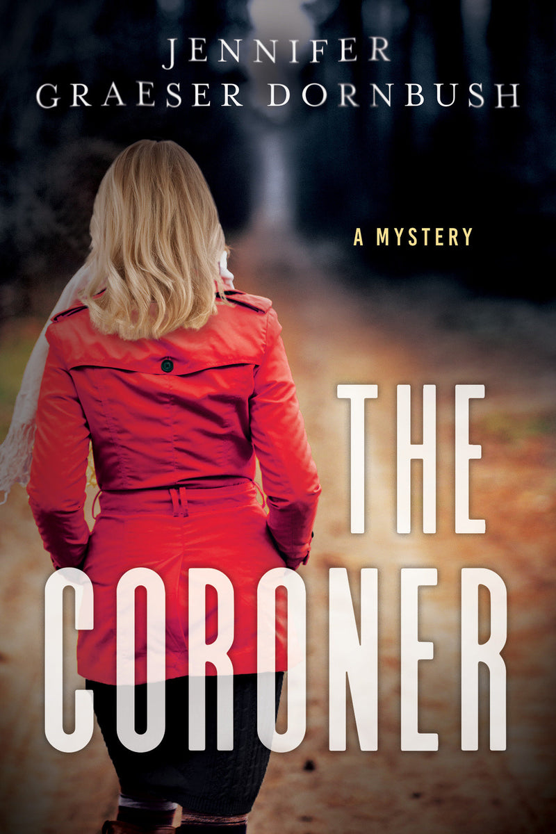 The Coroner: Coroner's Daughter Mysteries