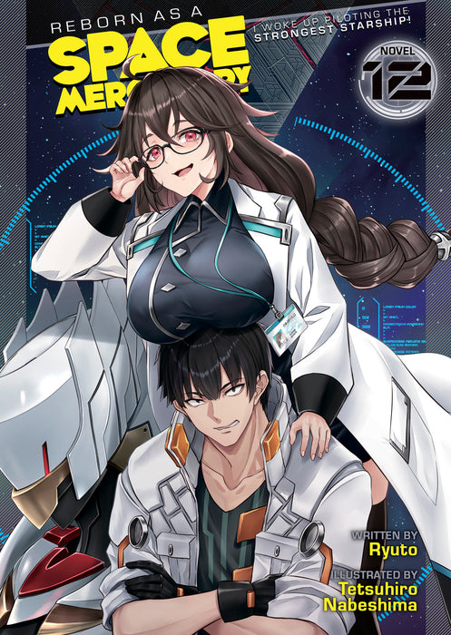 Reborn as a Space Mercenary: I Woke Up Piloting the Strongest Starship! (Light Novel)