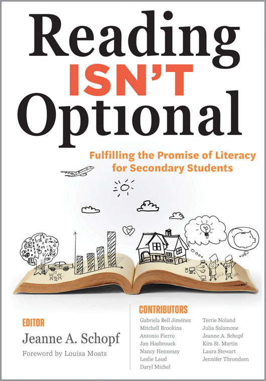 Reading Isn't Optional: Fulfilling the Promise of Literacy for Secondary Students (Maximize secondary literacy with evidence-based practices.)