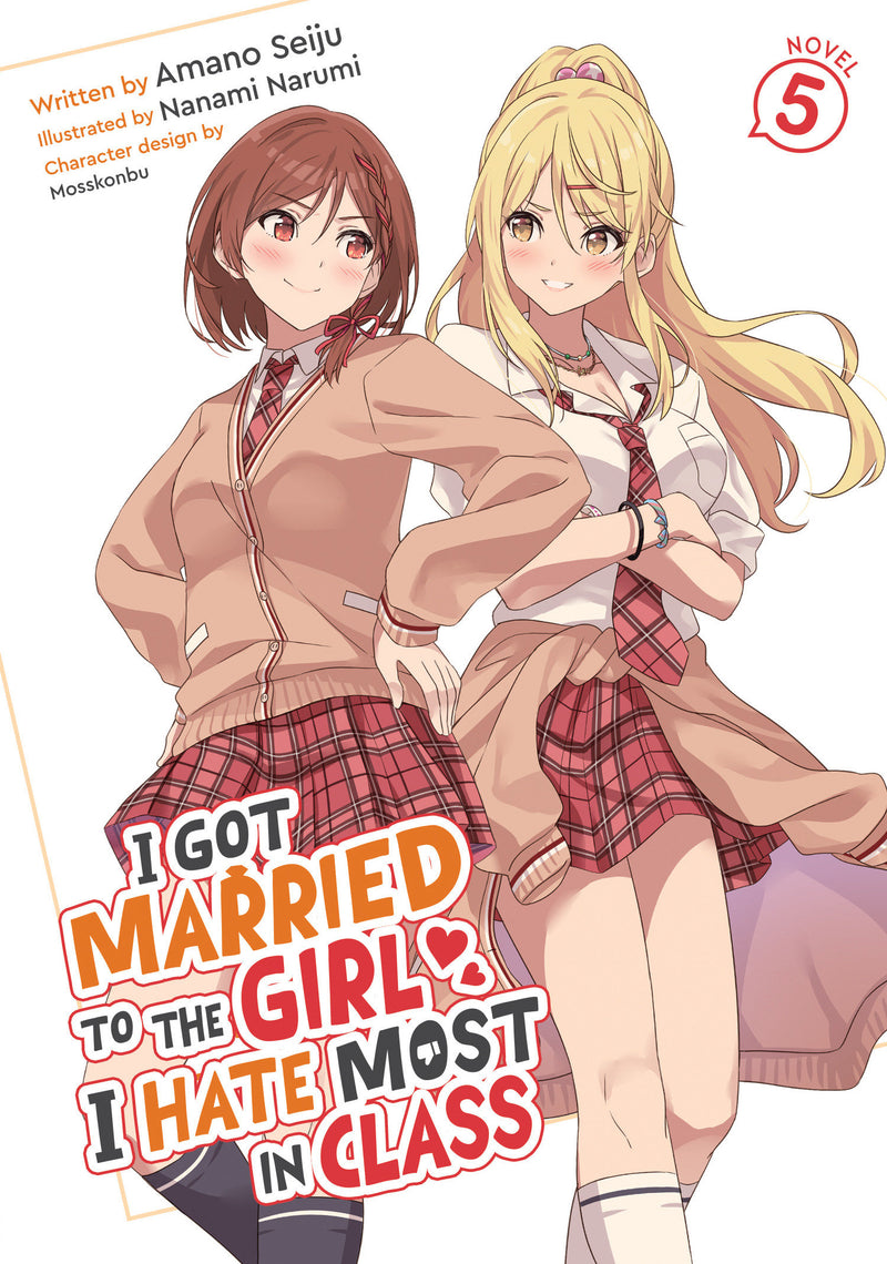 I Got Married to the Girl I Hate Most in Class (Light Novel) Vol. 5