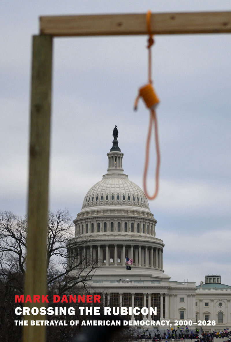 Crossing the Rubicon: The Betrayal of American Democracy, 2000-2026