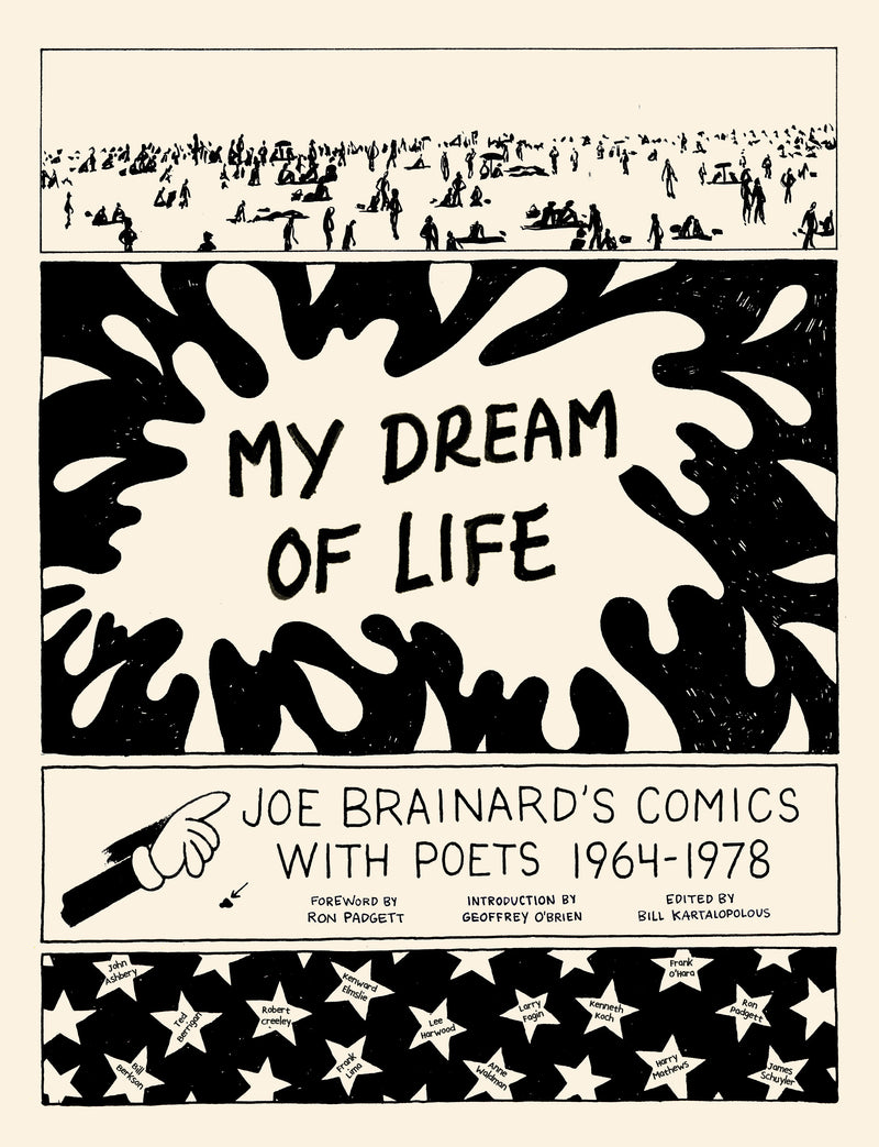 My Dream of Life: Joe Brainard's Comics with Poets, 1964-1978