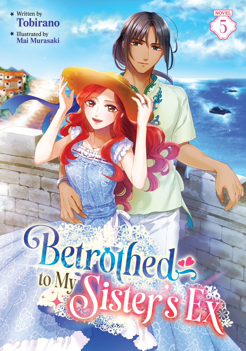 Betrothed to My Sister's Ex (Light Novel) Vol. 5