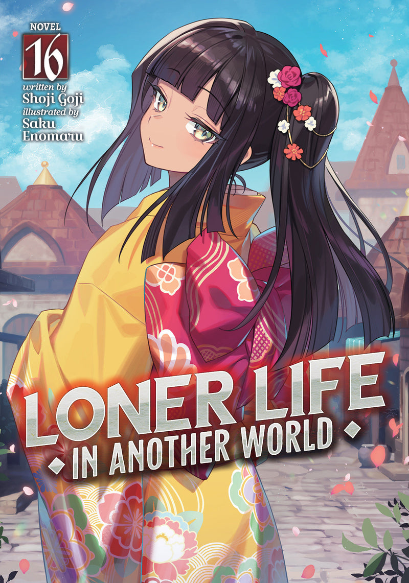 Loner Life in Another World (Light Novel) Vol. 16