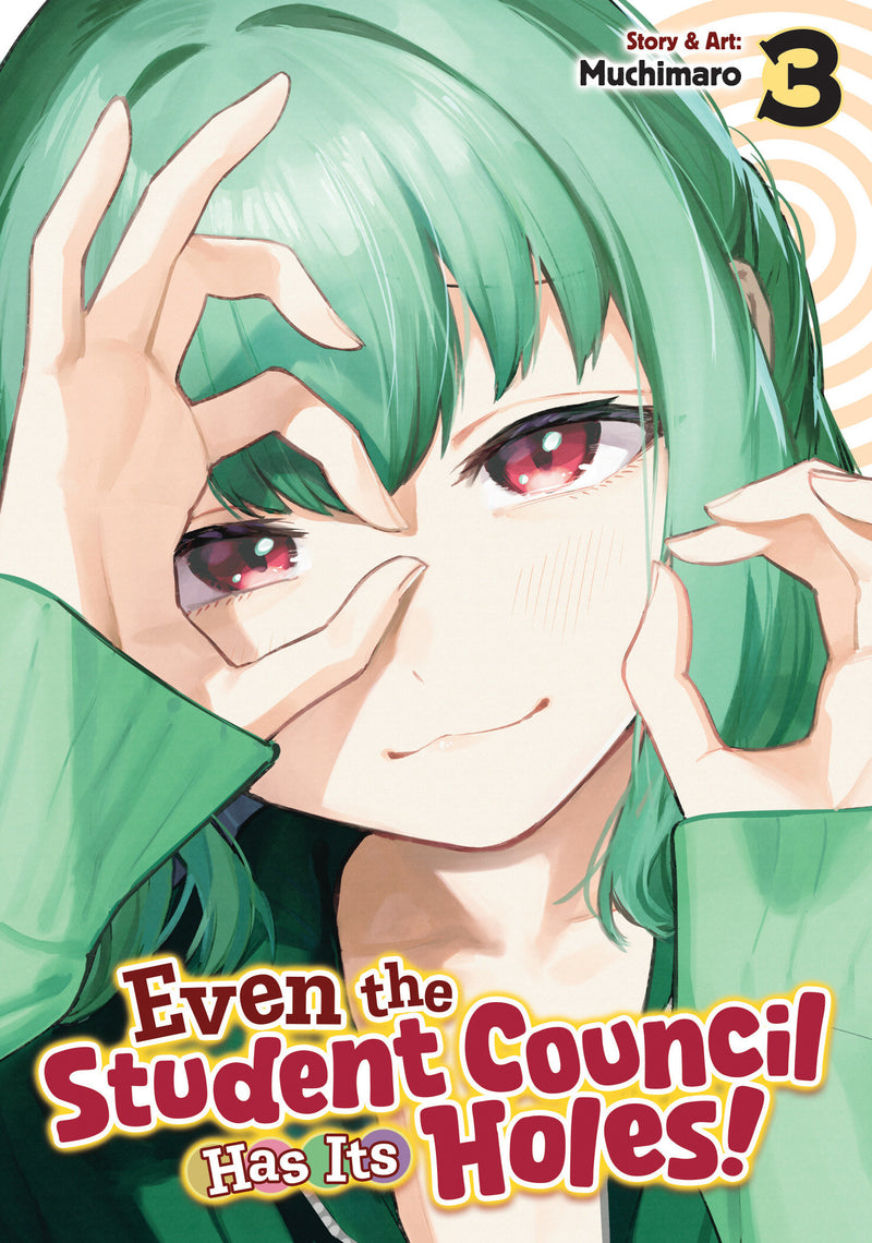 Even the Student Council Has Its Holes! Vol. 3