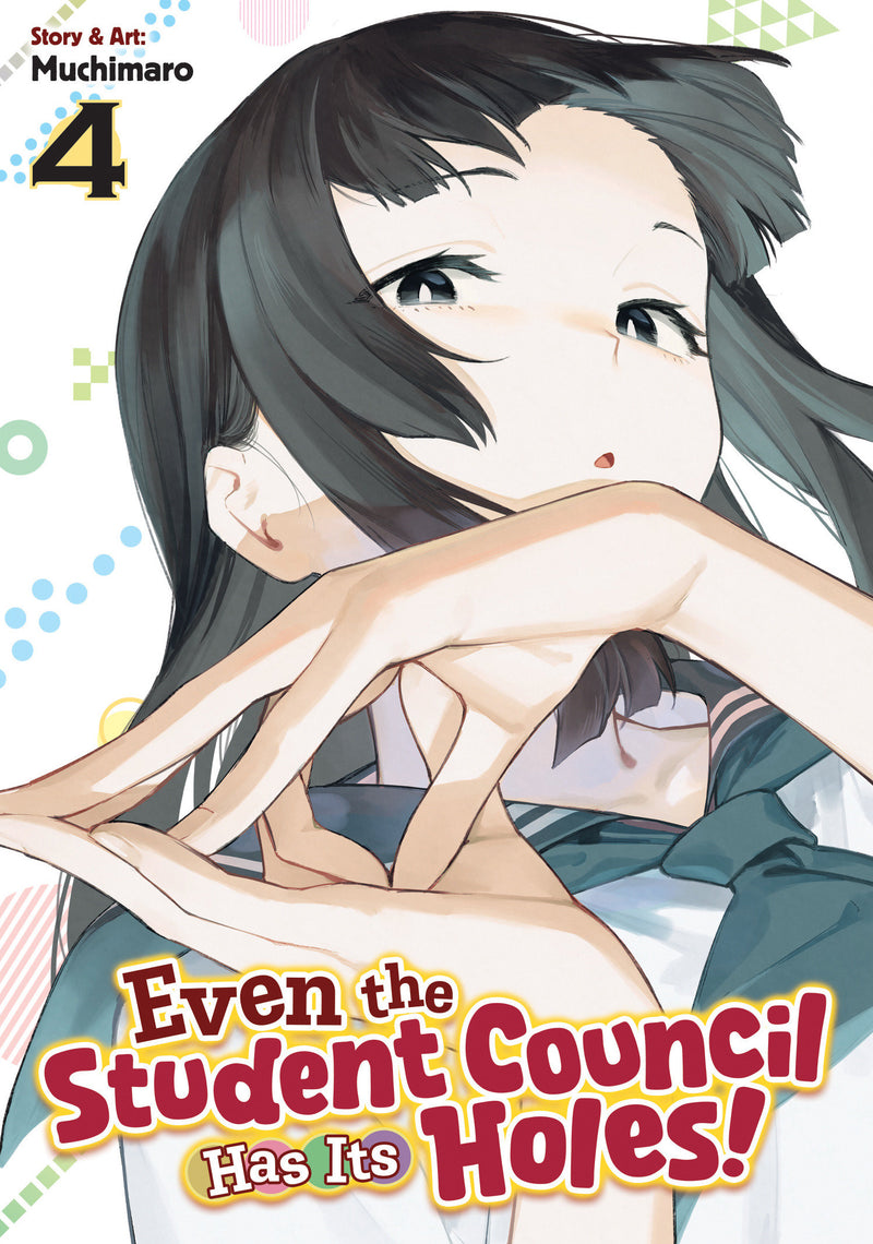 Even the Student Council Has Its Holes! Vol. 4