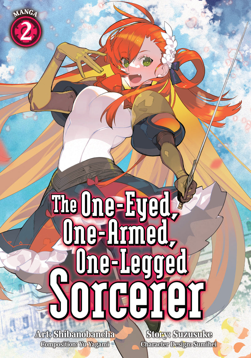The One-Eyed, One-Armed, One-Legged Sorcerer (Manga) Vol. 2