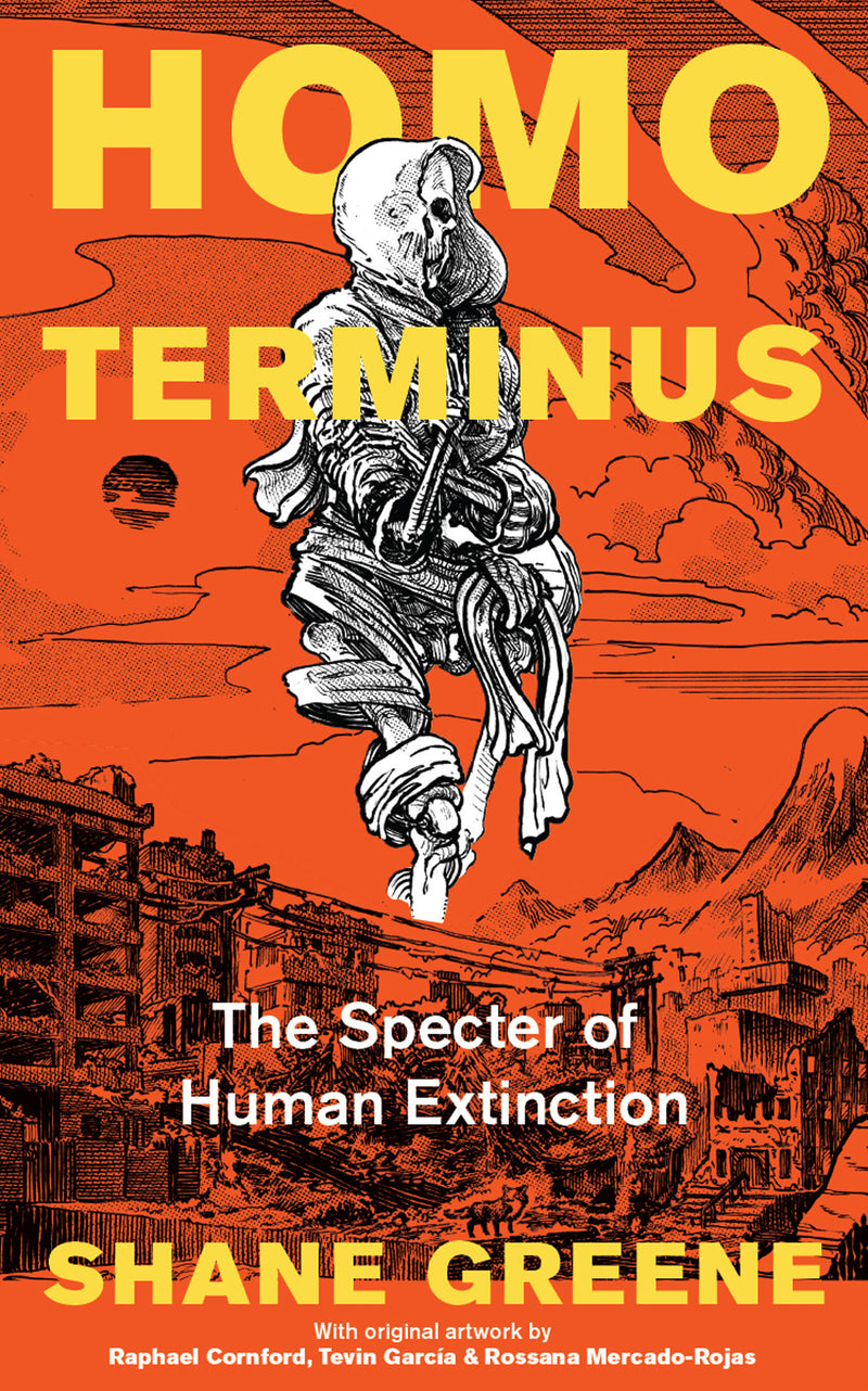 Homo Terminus: The Specter of Human Extinction