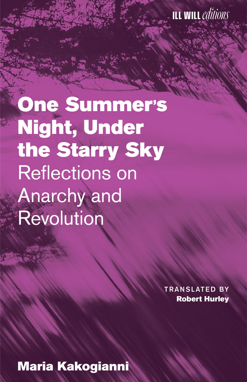 One Summer's Night, Under the Starry Sky: Reflections on Anarchy and Revolution