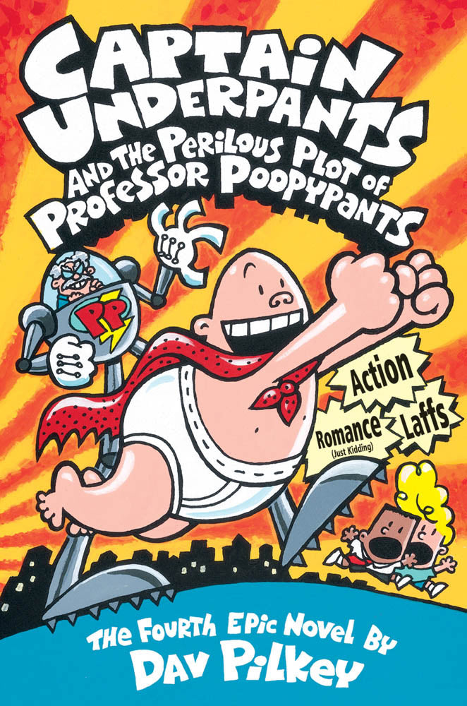 Captain Underpants and the Perilous Plot of Professor Poopypants (Captain Underpants #4)