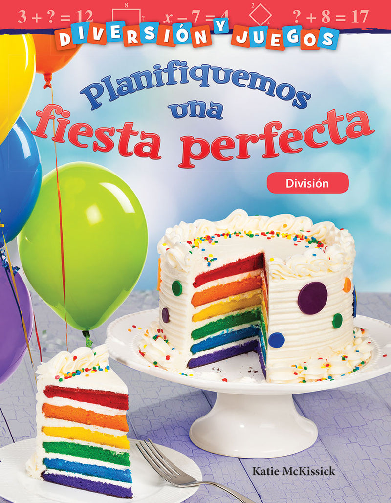 Diversión y juegos: Planifiquemos una fiesta perfecta