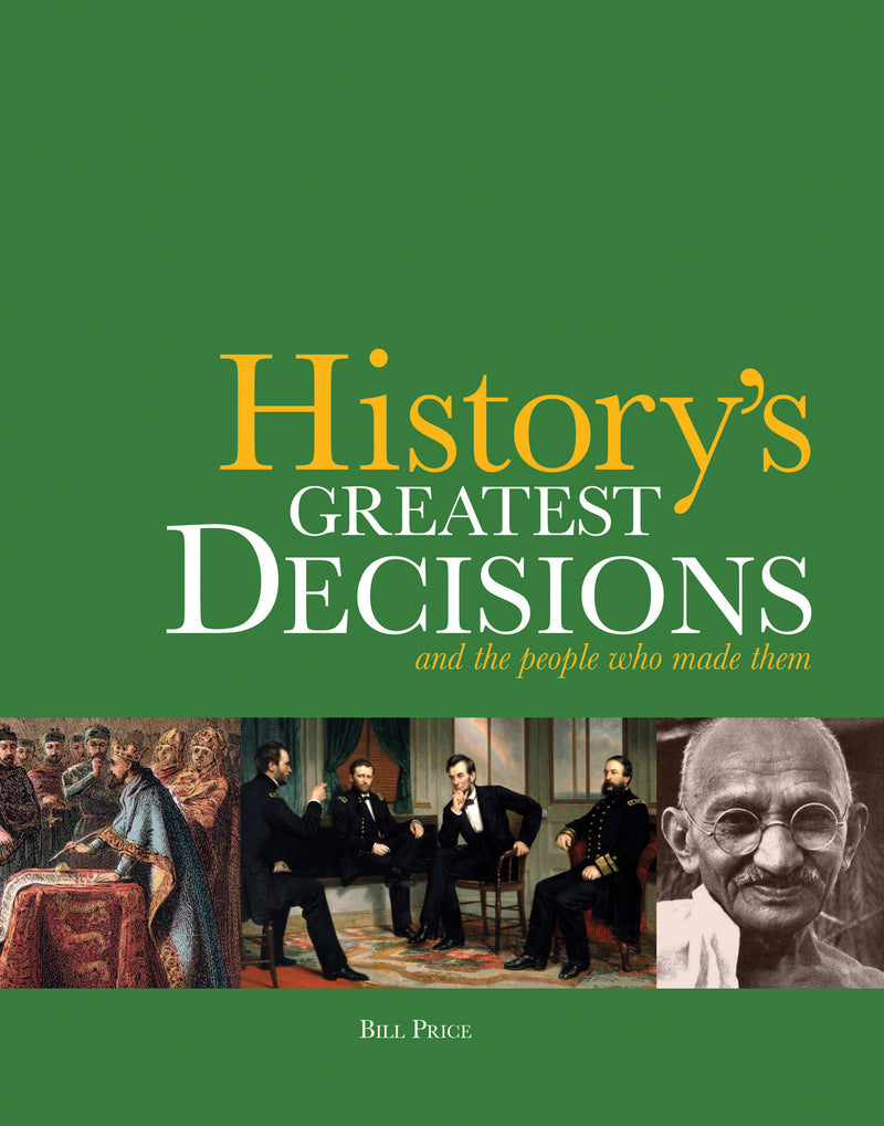 History's Greatest Decisions