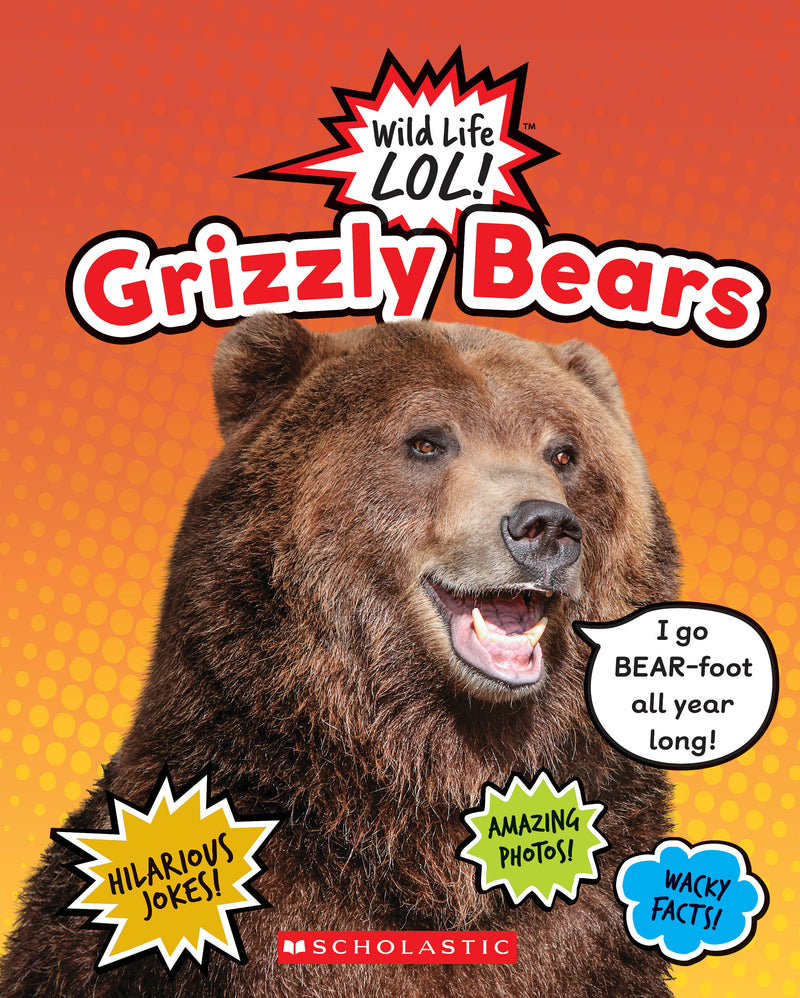 Grizzly Bears  (Wild Life LOL!)