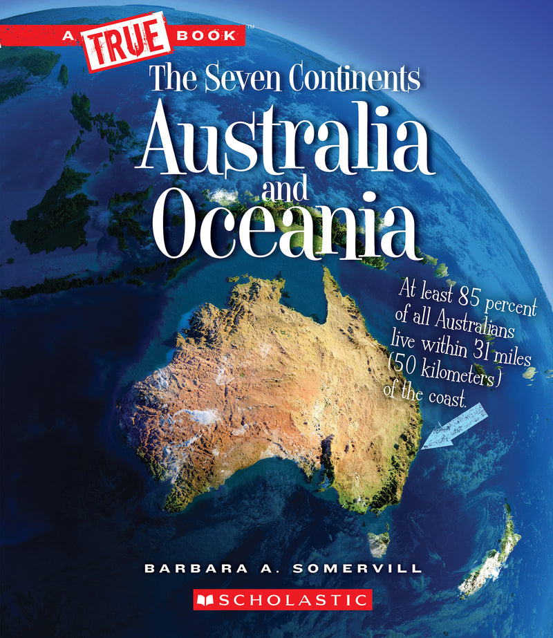 Australia and Oceania (A True Book: The Seven Continents)