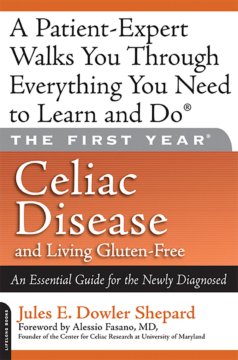 The First Year: Celiac Disease and Living Gluten-Free