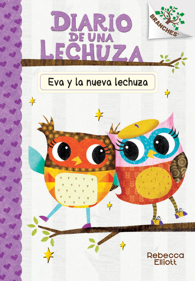Diario de una Lechuza #4: Eva y la nueva lechuza (Eva and the New Owl)