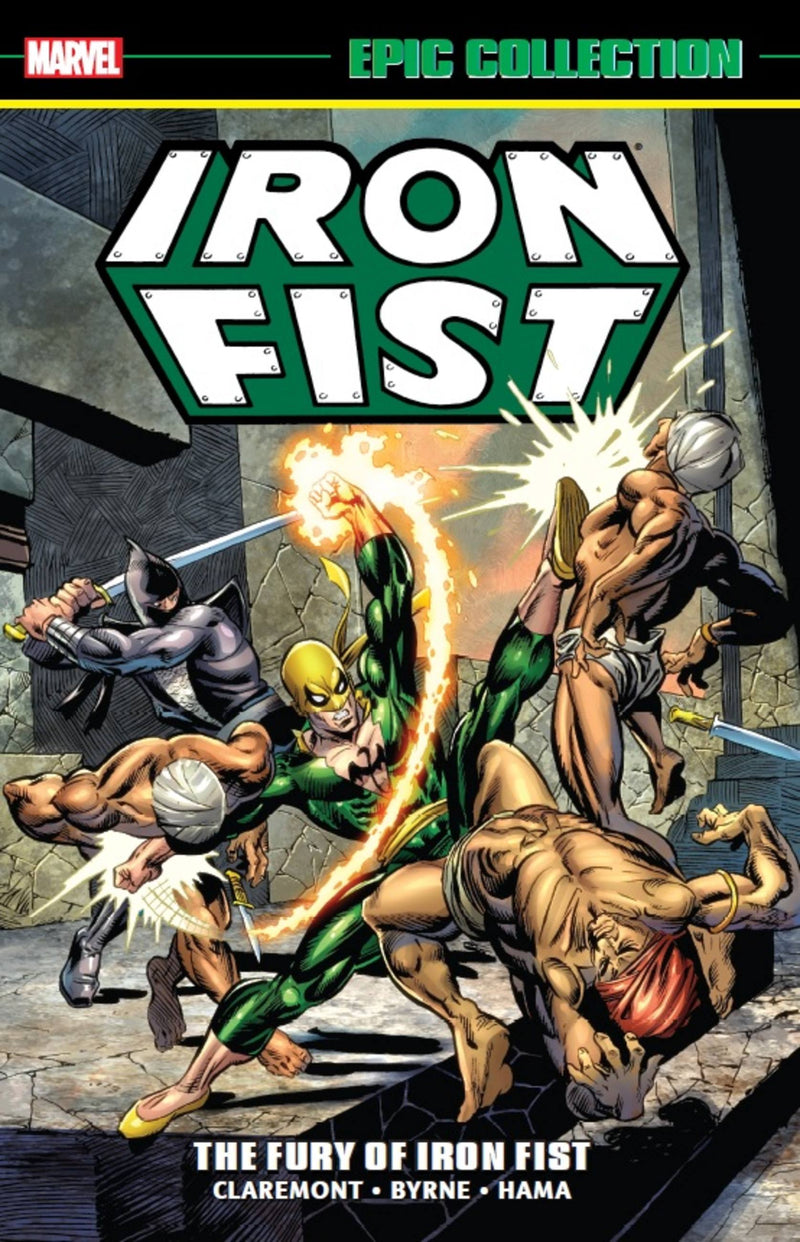 Iron Fist Epic Collection: The Fury Of Iron Fist [New Printing 2]