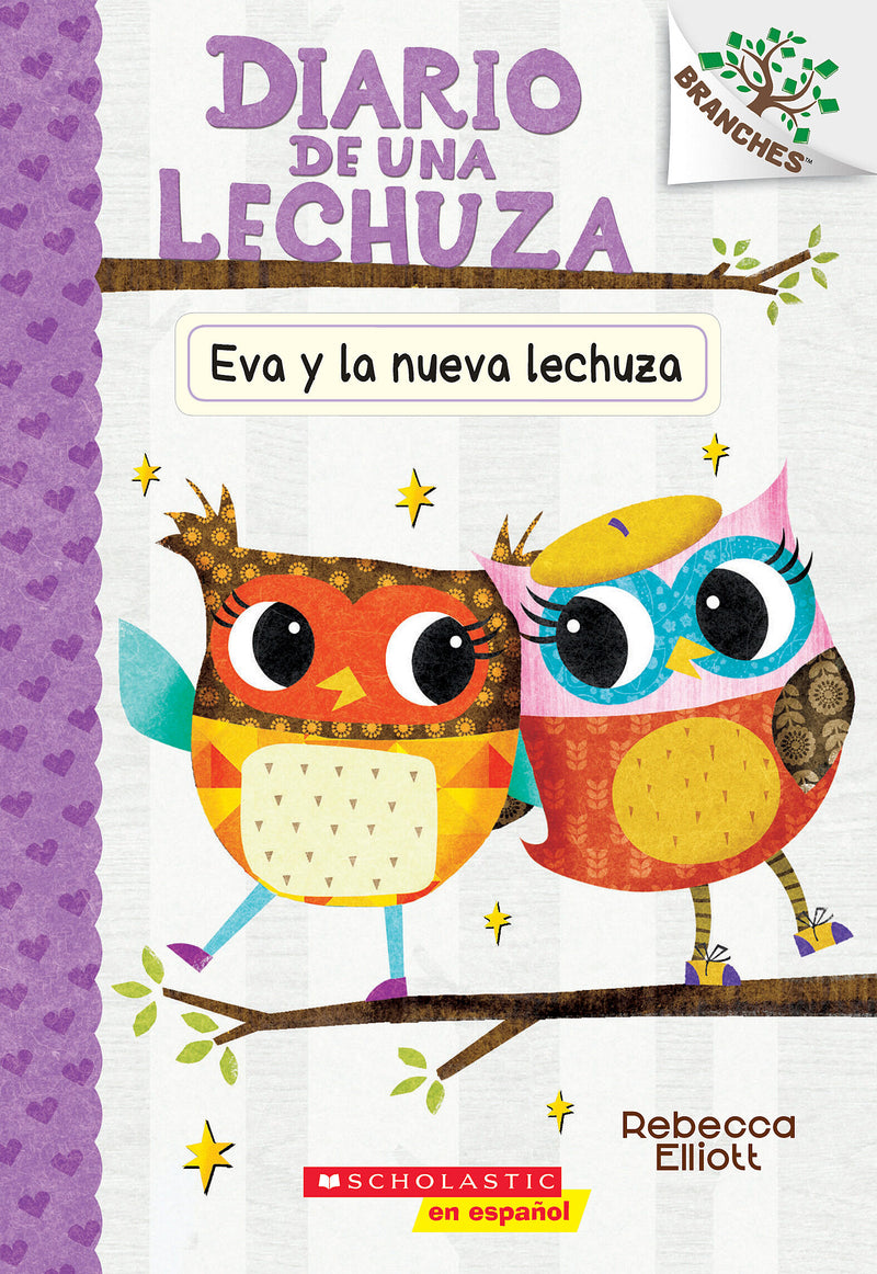 Diario de una Lechuza #4: Eva y la nueva lechuza (Eva and the New Owl)