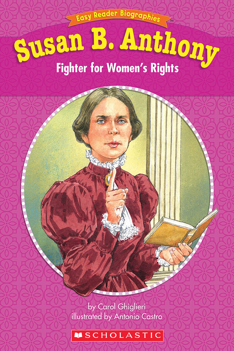 Easy Reader Biographies: Susan B. Anthony