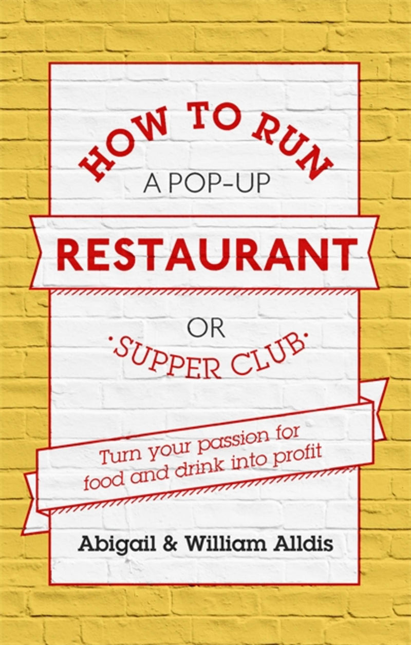 How To Run A Pop-Up Restaurant or Supper Club