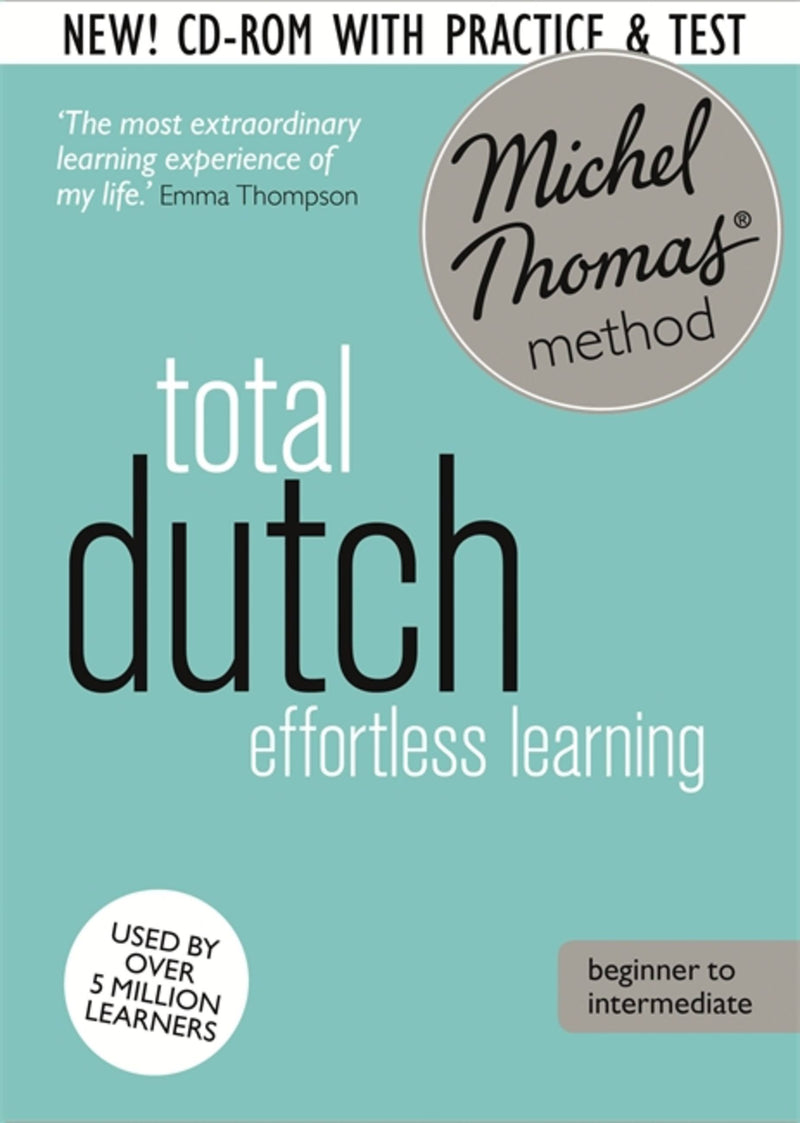 Total Dutch Foundation Course: Learn Dutch with the Michel Thomas Method