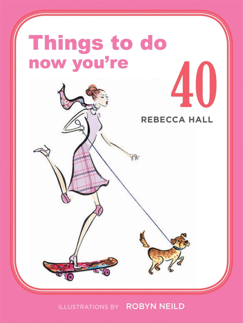 Things To do Now You're 40
